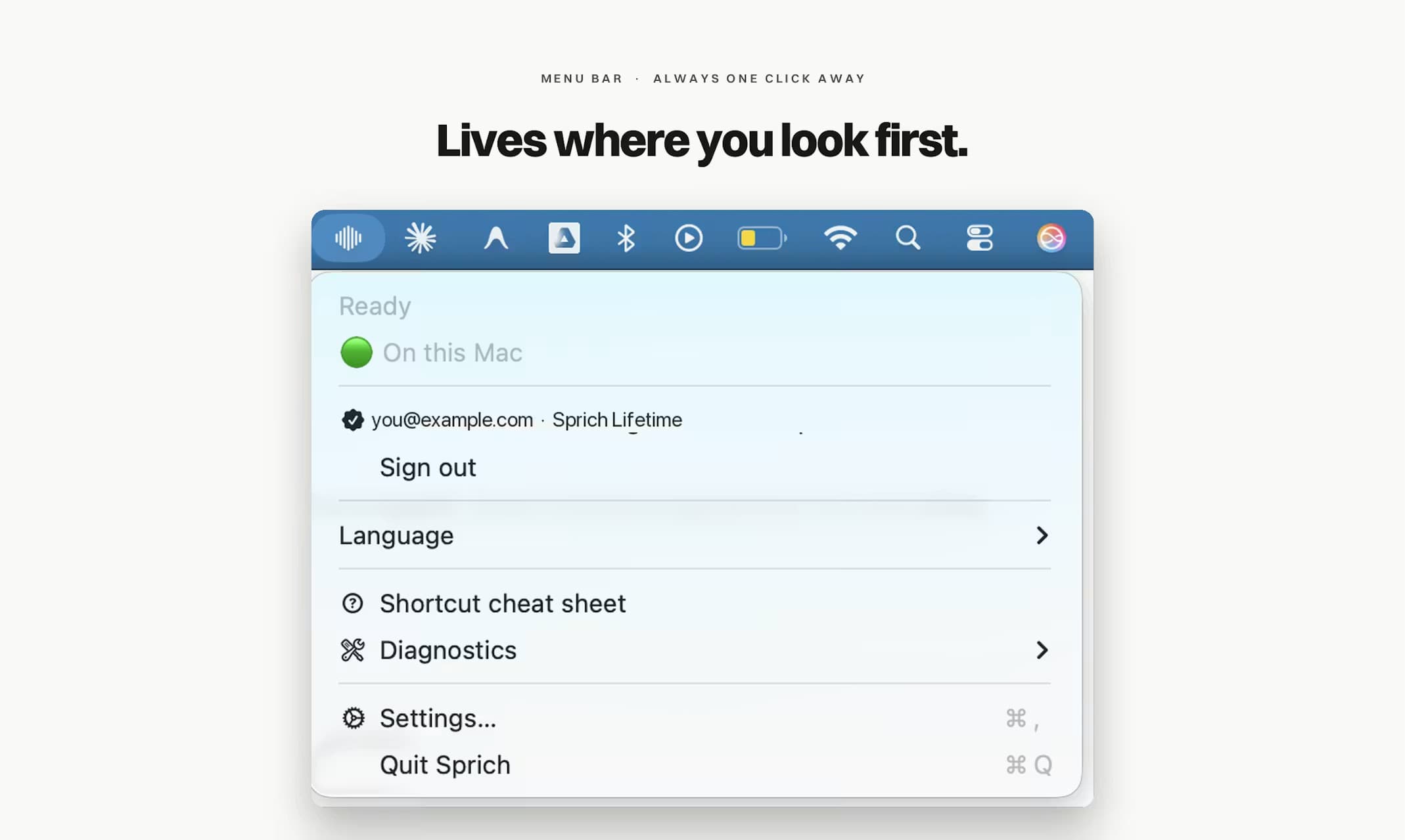 Menu-bar app — status, language and shortcuts always one click away.